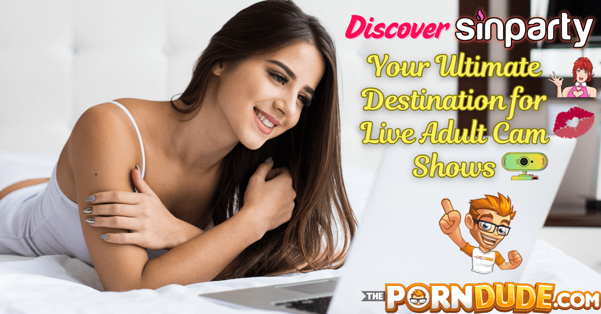 Discover SinParty: Your Ultimate Destination for Live Adult Cam Shows