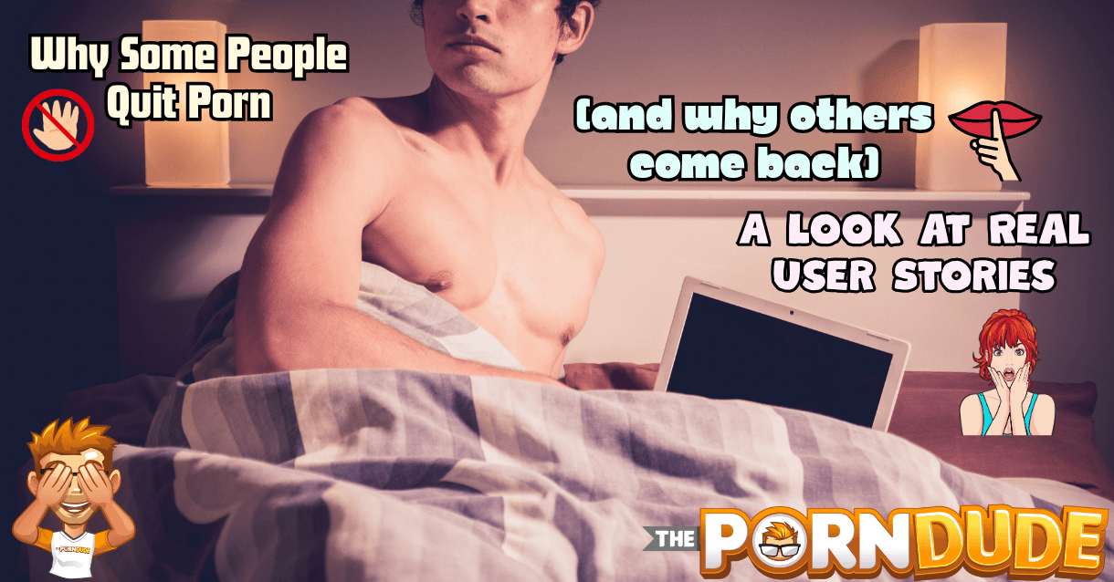Why Some People Quit Porn (and Why Others Come Back): A Look at Real User Stories